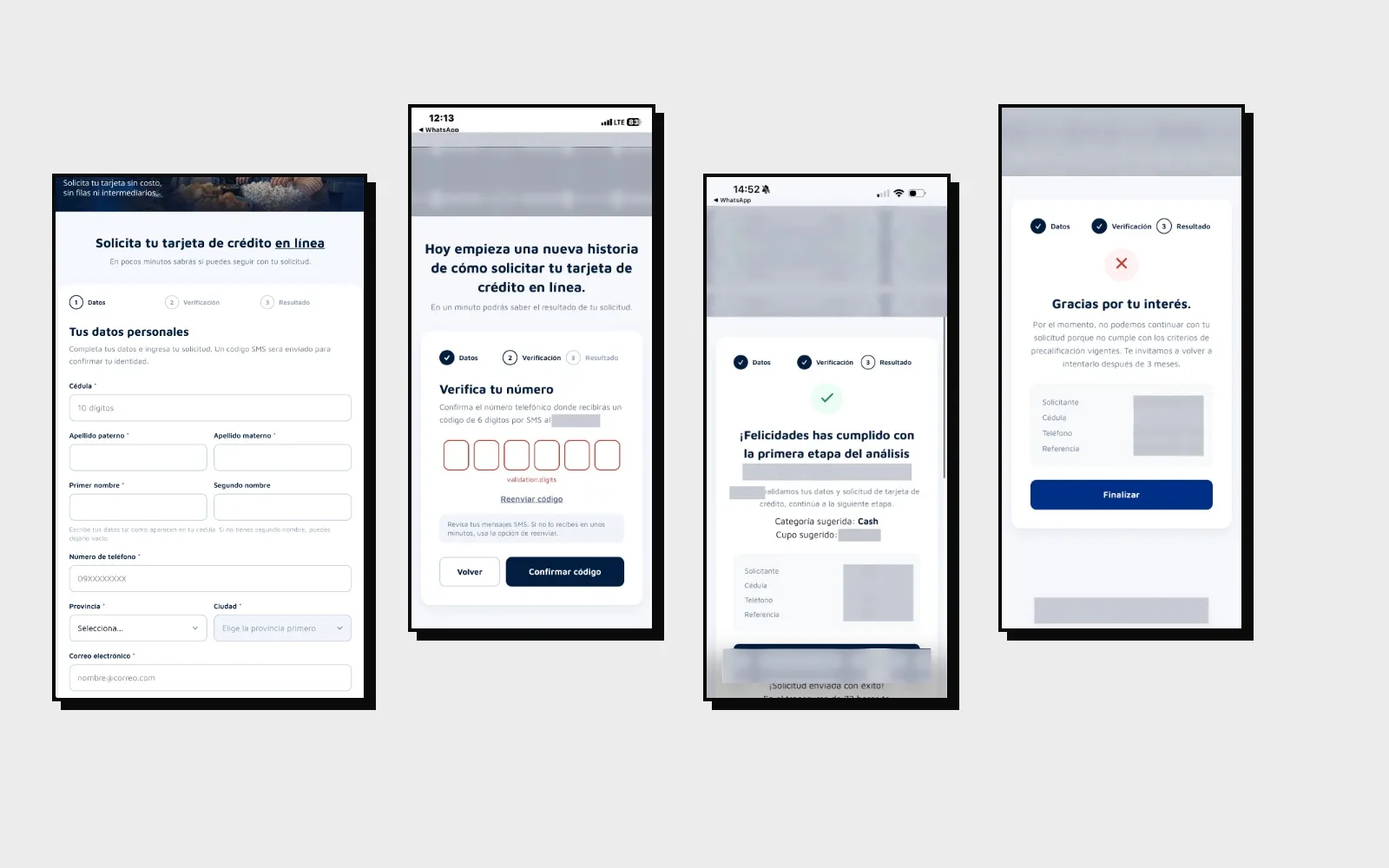 Cuatro pantallas del flujo de solicitud de tarjeta de crédito en celular: datos personales, verificación del número por código SMS, resultado aprobado y resultado no aprobado, con los datos personales y de la entidad difuminados